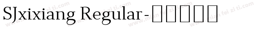 SJxixiang Regular字体转换